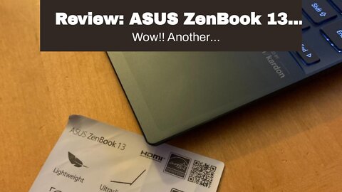 Review: ASUS ZenBook 13 Ultra-Slim Laptop 13.3” Full HD NanoEdge Bezel Display, Intel Core i5-1...