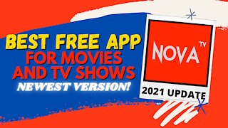 NOVA TV - GREAT FREE MOVIE & TV SHOW STREAMING APP FOR ANY DEVICE! (NEWEST VERSION) - 2023 GUIDE