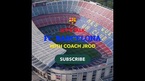 Let's Talk Barca!!! with Coach Jrod Epi # 8