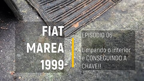 Fiat Marea 1999 do leilão - Bolor, mofo e CONSEGUI A CHAVE!! - Episódio 06