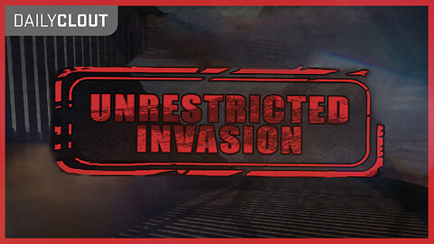 “UNRESTRICTED INVASION EP38S2: The Intentional Destruction of America!”