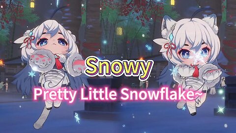 Snowy, My Cute Snowy~ Pretty Little Snowflake~ Tower of Fantasy Smart Servant 幻塔
