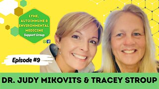 Episode #9 Dr. Judy Mikovits & Dr. Tracey Stroup!