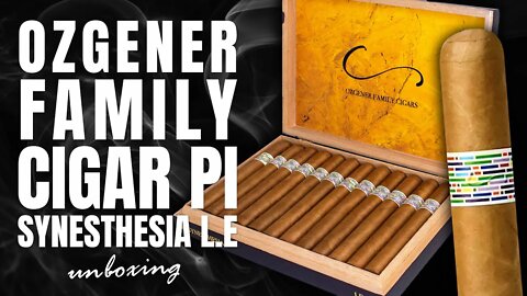 Ozgener Family Cigar Pi Synesthesia L.E | Cigar Unboxing