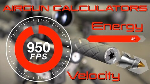 Online Airgun Calculators for Velocity, Energy and More!