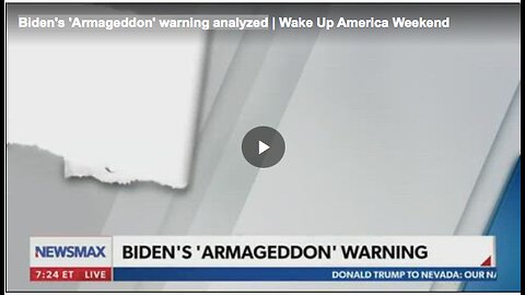 Biden's 'Armageddon' warning analyzed