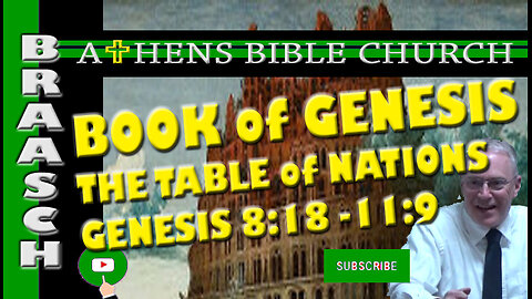 The Table of Nations in The Bible | Genesis 8:18 -11:9 | Athens Bible Church