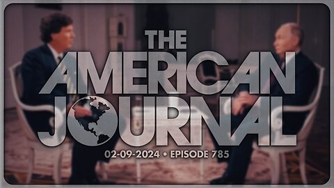 The American Journal - FULL SHOW - 02/09/2024