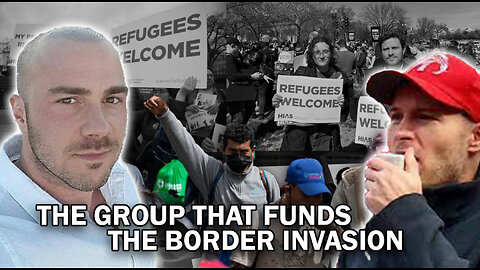 The Group that Funds the Invasion of Our Borders Exposed