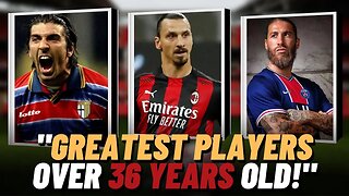 10 GREATEST PLAYERS OVER 36 YEARS OLD!🔥🔥🔥