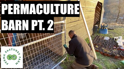 Permaculture Barn Pt. 2