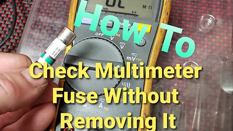 How To Check Multimeter Fuse Without Taking It Out