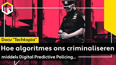 Docu ‘Techtopia: Predictive Policing’ - Hoe algoritmes ons criminaliseren