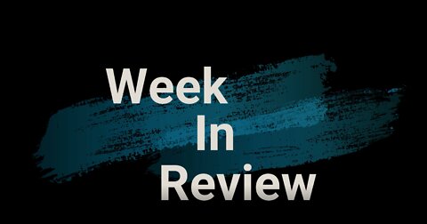 Week in Review 3