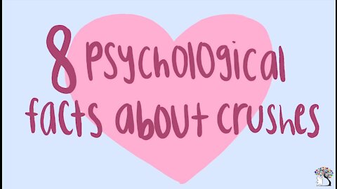 8 Psychological Facts about your Crush