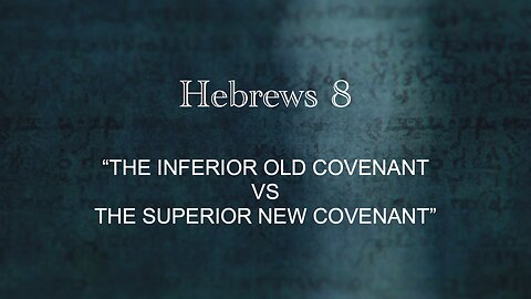 Inferior Old Covenant vs Superior New Covenant| Jubilee Worship Center