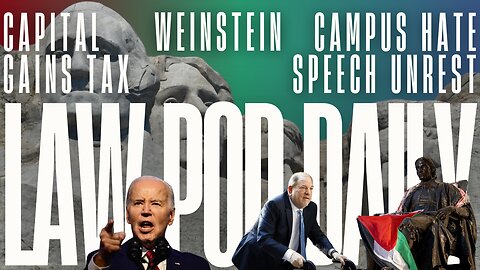 Weinstein, Campus 'Hate Speech' Unrest & Biden's Capital Gains Equity Project