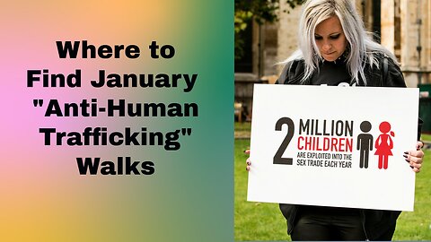 Where to Find January Anti-Human Trafficking Walks