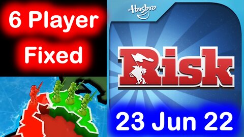 Risk: Global Domination LIVE! 23 June 2022! 6 player fixed! GM! Back! :)