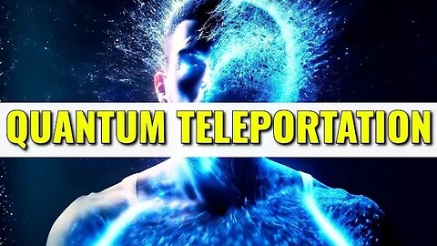 Is Quantum Teleportation Possible? What is Teleportation? Exploring the Science and Concept