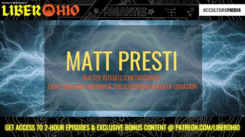 Matt Presti || Walter Russell’s Metascience: Light, Balance, Motion & Electrical Wave of Creation