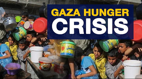 Gaza Hunger Crisis