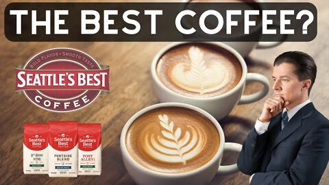 Seattle's Best Coffee - Is It Really The Best? | Coffee Review