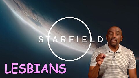 Starfield is all shot-haired LESBIANS!