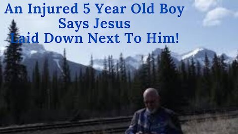 An injured young boy asks his father to move... because Jesus wants to lay next to him!
