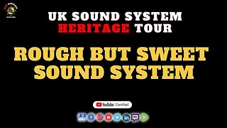 Official UK Sound System Heritage Rough But Sweet Sound System