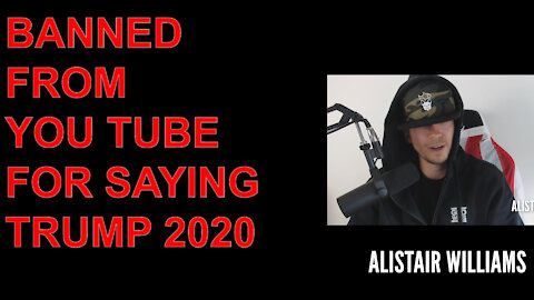 ALISTAIR WILLIAMS BANNED FROM YOU TUBE