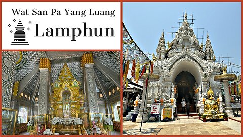 Wat San Pa Yang Luang - Oldest Temple in Northern Thailand Built in 541 - Lamphun 2024