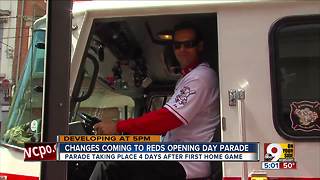 Changes coming to Reds Opening Day Parade