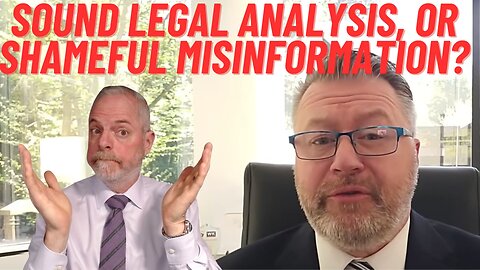 Sound Legal Analysis, or Shameful Misinformation?