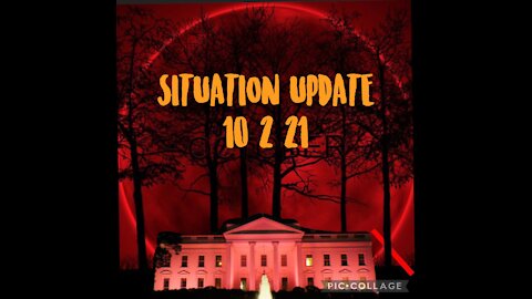 SITUATION UPDATE 10/2/21