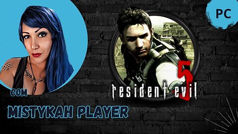 PlayStation 3 - Resident Evil 5 com @MistykahPlayer