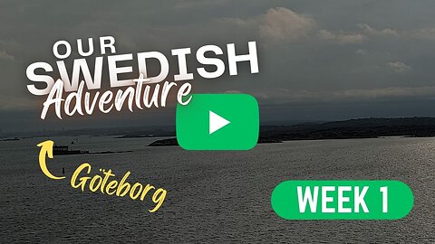 Our Swedish Adventure Week 1: Moving from Belgium to Sweden!