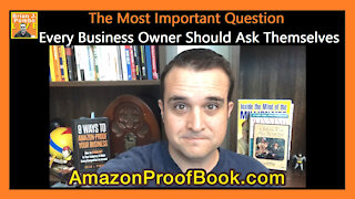 The Most Important Question Every Business Owner Should Ask Themselves