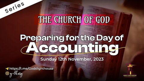 (B) Preparing for the Day of Accounting ~ The Church ofGod || Ita Udoh