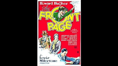 The Front Page (1931) | Directed by Lewis Milestone - Full Movie