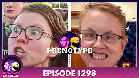 Episode 1298: Phenotype