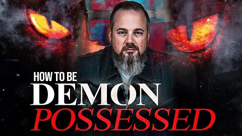 Are You on the Path to Demon Possession?