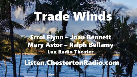 Trade Winds - Errol Flynn - Joan Bennett - Mary Astor - Ralph Bellamy