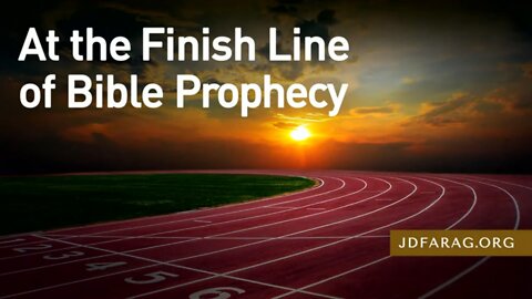 World Events Line Up For Rapture & Tribulation - Finish Line of Bible Prophecy - JD Farag [mirrored]