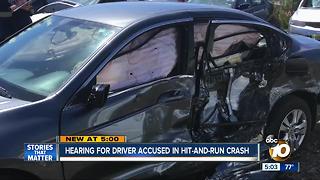 Hearing for driver accused in hit-and-run crash