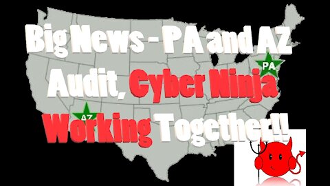 BIG NEWS-AZ AND PA AUDIT, CYBER NINJA WORKING WITH PA?