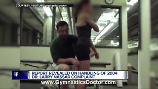Report revealed on handling of 2004 Dr. Larry Nassar complaint