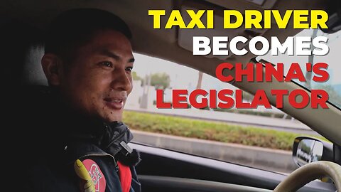 Taxi Driver Becomes China's Legislator