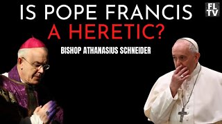 Is Pope Francis A Heretic?? - Bishop Athanasius Schneider