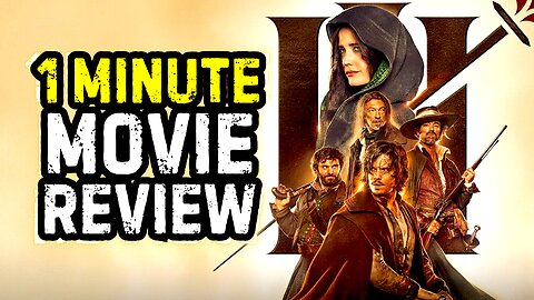 The Three Musketeers - Part I: D'Artagnan | 1 MINUTE MOVIE REVIEW